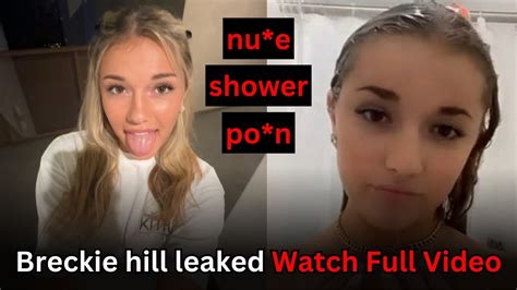 brevkie hill nude|Breckie Hill Showering Naked Onlyfans Ppv Video